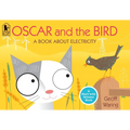 Oscar and the Bird: A Book about Electricity
