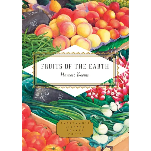 Fruits of the Earth: Harvest Poems
