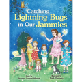 Catching Lightning Bugs in Our Jammies