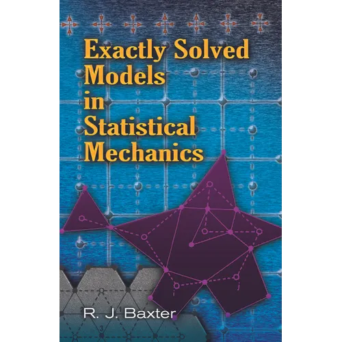 Exactly Solved Models in Statistical Mechanics