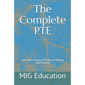 The Complete PTE: Speaking, Listening, Reading, & Writing