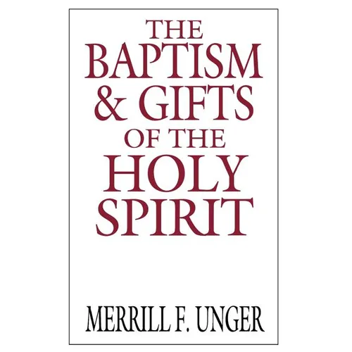 The Baptism & Gifts of the Holy Spirit