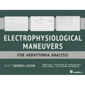 Electrophysiological Maneuvers for Arrhythmia Analysis