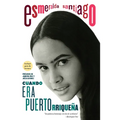 Cuando Era Puertorriqueña. 30 Aniversario / When I Was Puerto Rican. 30th Anniversary Edition