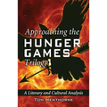 Approaching the Hunger Games Trilogy: A Literary and Cultural Analysis