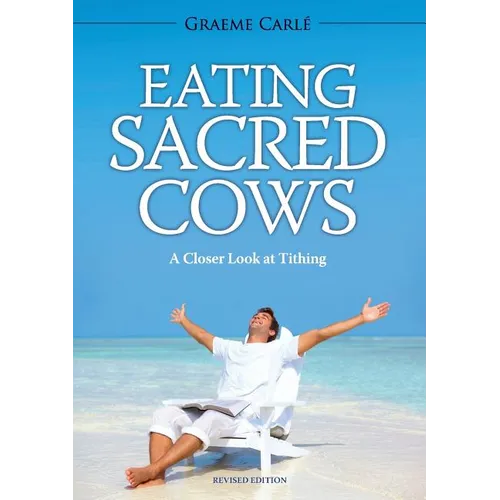 Eating Sacred Cows: A Closer Look at Tithing