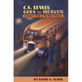 C.S. Lewis Goes to Heaven: A Reader's Guide to The Great Divorce