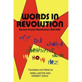 Words in Revolution: Russian Futurist Manifestoes 1912-1928