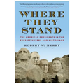 Where They Stand: The American Presidents in the Eyes of Voters and Historians