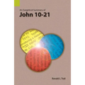 An Exegetical Summary of John 10-21
