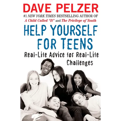 Help Yourself for Teens: Real-Life Advice for Real-Life Challenges