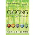 Qigong for Self-Refinement: Total Health with the 5 Elements