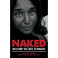 Naked With Only the Will to Survive