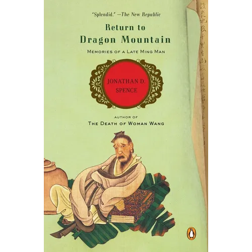 Return to Dragon Mountain: Memories of a Late Ming Man