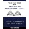Test Prep Book for TABE 13 and 14 Reading Test Level A
