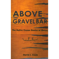 Above the Gravel Bar: The Native Canoe Routes of Maine