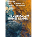 The Curriculum Studies Reader