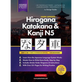 Learn Japanese Hiragana, Katakana and Kanji N5 - Workbook for Beginners: The Easy, Step-by-Step Study Guide and Writing Practice Book: Best Way to Lea