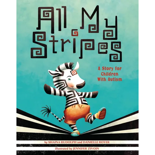 All My Stripes: A Story for Children with Autism