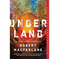 Underland: A Deep Time Journey
