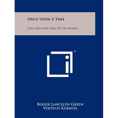 Once Upon A Time: Folk And Fairy Tales Of The World