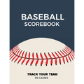 Baseball Scorebook: Record Game Sheet, Games Score Book Sheets, Scoring Notebook, Journal