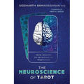 The Neuroscience of Tarot: From Imagery to Intuition to Prediction