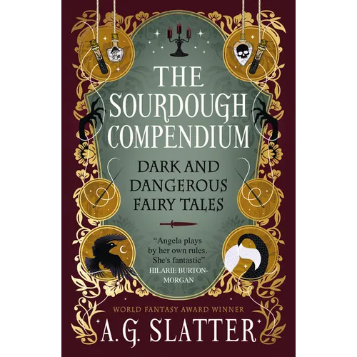 The Sourdough Compendium: Dark and Dangerous Fairy Tales
