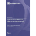 Optoelectronic Materials, Devices, and Applications