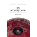 The Heckelphone: A Window into the History of Music