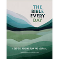 The Bible Every Day: A 365-Day Reading Plan and Journal