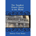 The Smallest Grand Opera in the World
