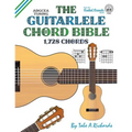The Guitalele Chord Bible: ADGCEA Standard Tuning 1,728 Chords
