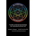 8-Circuit Ascension: A Guide to Metaprogramming the Multidimensional Self