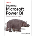 Learning Microsoft Power Bi: Transforming Data Into Insights