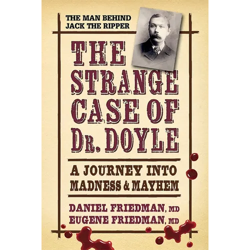 The Strange Case of Dr. Doyle: A Journey Into Madness and Mayhem