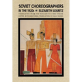 Soviet Choreographers in the 1920s