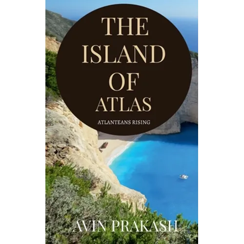 The island of Atlas: Atlanteans rising