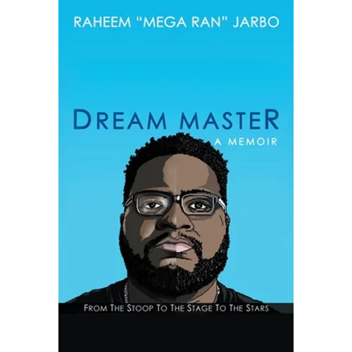 Dream Master: a Memoir: From the Stoop to the Stage to the Stars