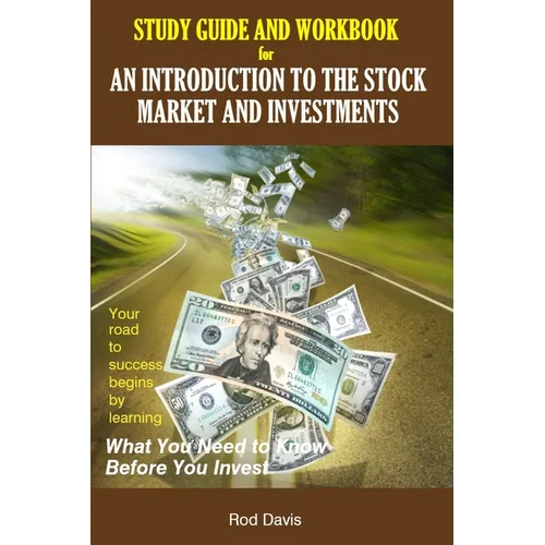 An Introduction to the Stock Market and Investments: Study Guide and Workbook