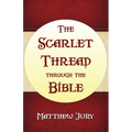 The Scarlet Thread Through the Bible