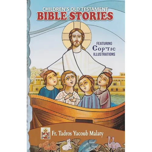 Children's Old Testament Bible Stories: Featuring Coptic Illustrations