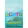 LGBTQ Fiction and Poetry from Appalachia