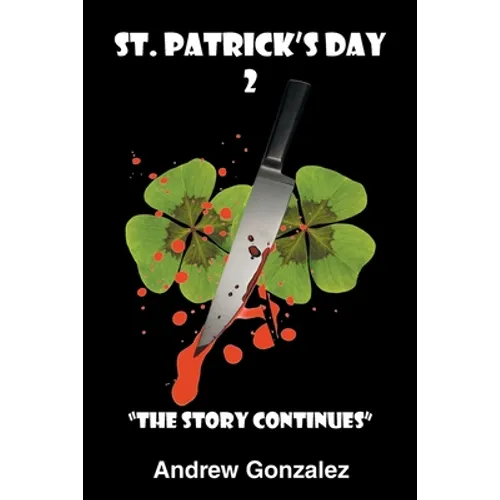 St. Patrick's Day 2: The Story Continues