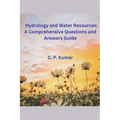 Hydrology and Water Resources: A Comprehensive Questions and Answers Guide