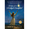 Desires of a Prodigal Daughter