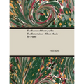 The Scores of Scott Joplin - The Entertainer - Sheet Music for Piano