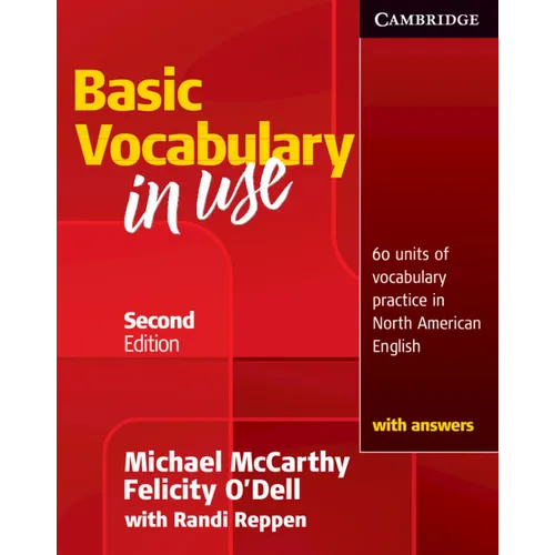 Basic Vocabulary in Use: 60 Units of Vocabulary Practice in North American English with Answers