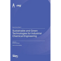 Sustainable and Green Technologies for Industrial Chemical Engineering