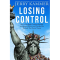 Losing Control: How a Left-Right Coalition Blocked Immigration Reform and Provoked the Backlash That Elected Trump